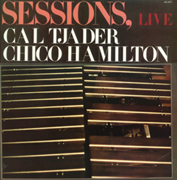 Sessions Live: Cal Tjader and Chico Hamilton